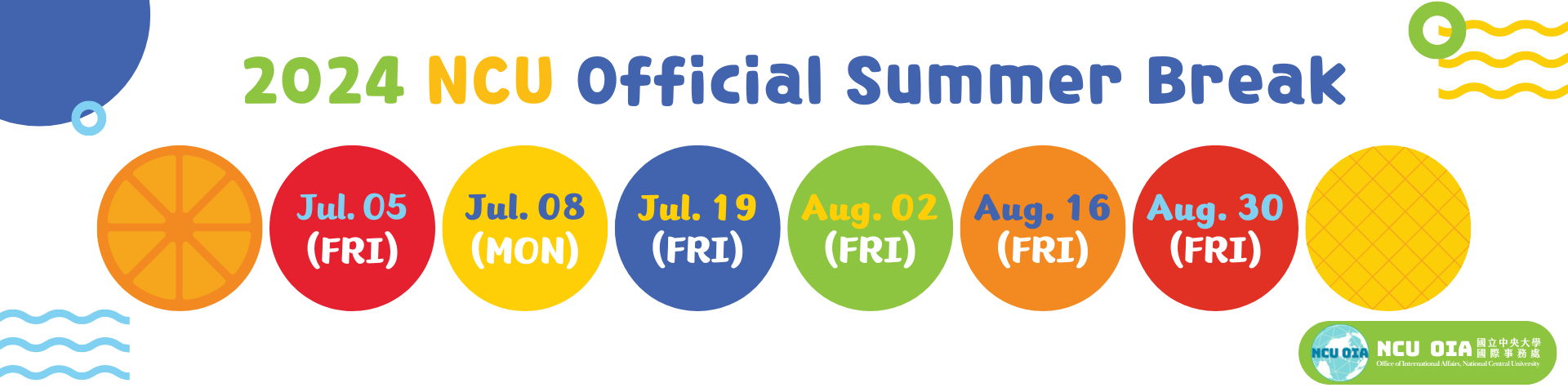 【NOTICE】2024 Official Summer Break-Please come to OIA before or avoid these days