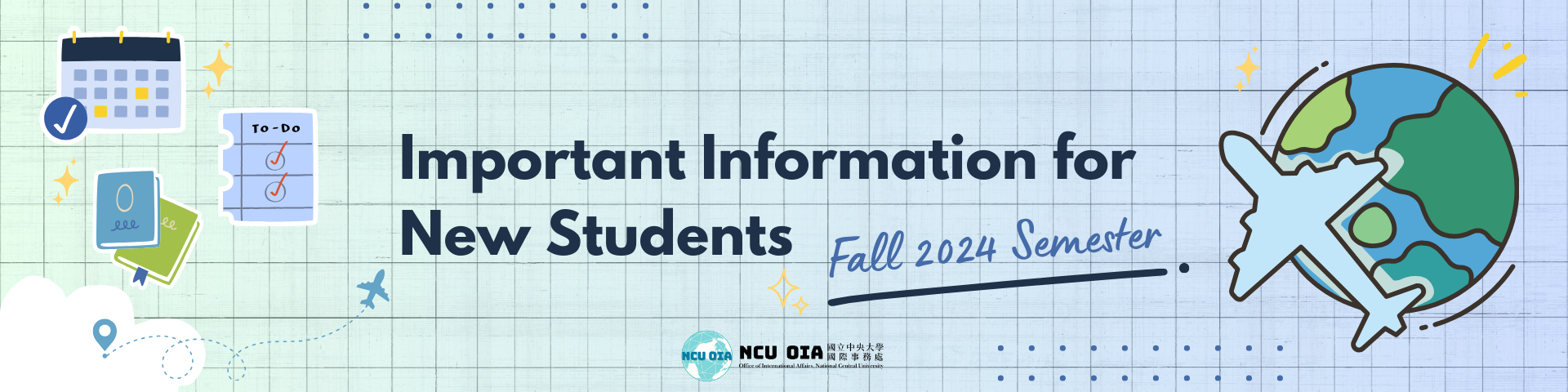 Important Information for New Students of Fall 2024 Semester